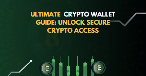 Ultimate Crypto Wallet Guide: Unlock Secure Crypto Access