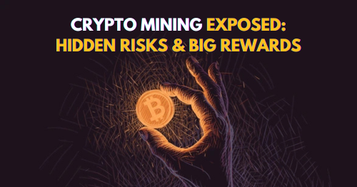 Crypto Mining Exposed: Hidden Risks & Big Rewards