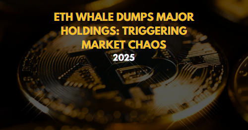 ETH Whale Dumps Major Holdings Triggering Market Chaos