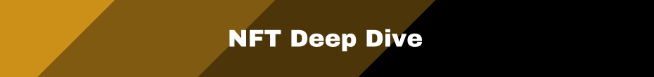 NFT Deep Dive