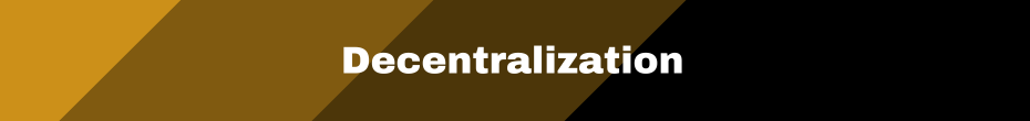 Decentralization